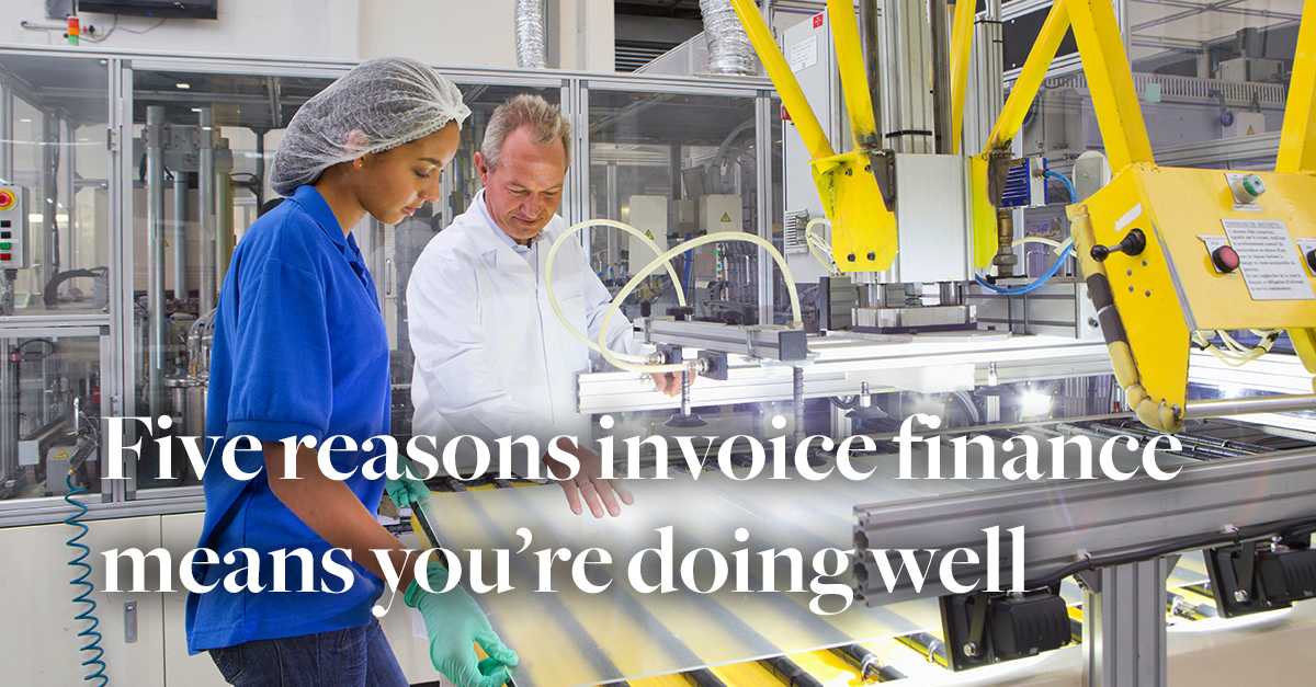 5 reasons why invoice finance means your business is doing well 