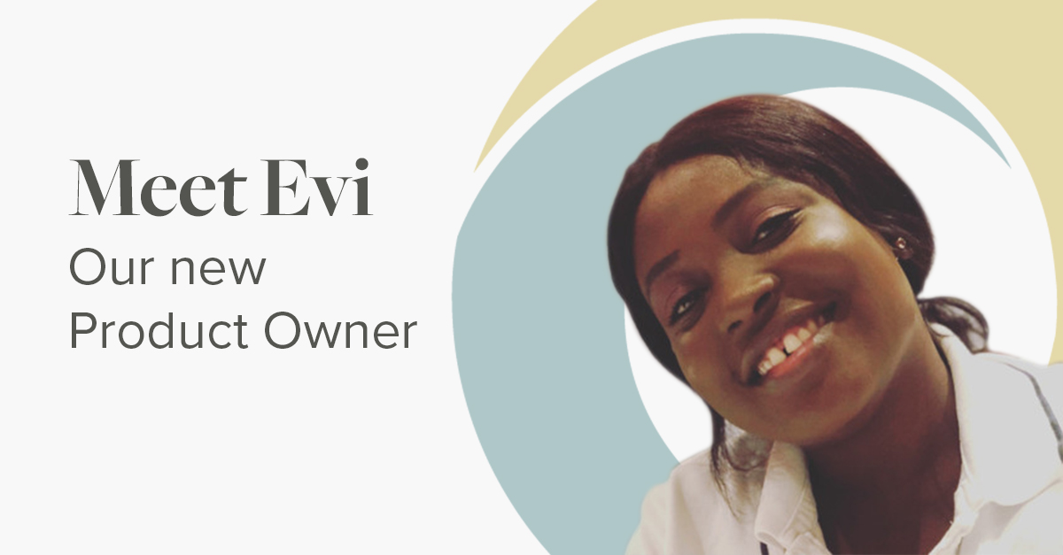 Meet Evi our new product owner