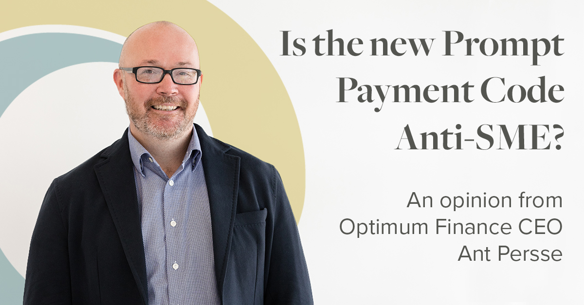 Prompt Payment Anti-SME? Optimum Finance CEO Ant Presse